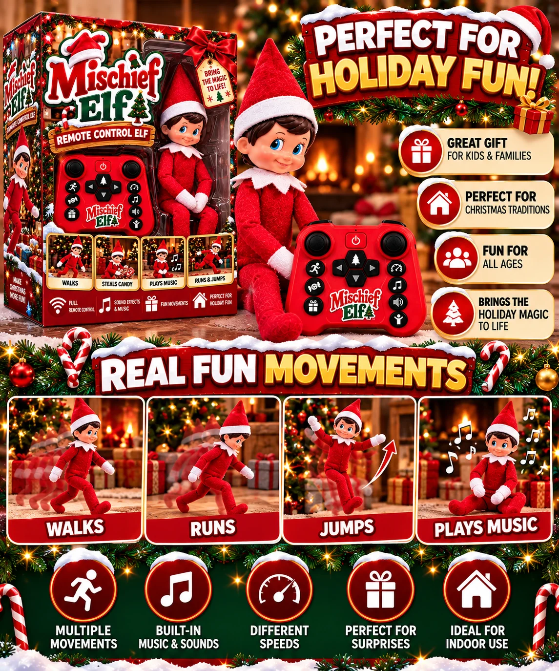 Perfect for holiday fun: real fun movements, music and sounds, different speeds